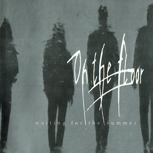 On The Floor - Waiting For The Summer (1999) [EP]