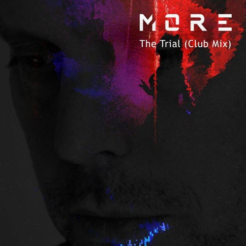 More - The Trial (Club Mix) (2023) [Single]