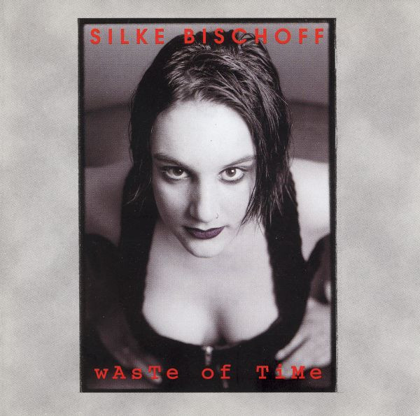 Silke Bischoff - Waste Of Time (1996) [EP]
