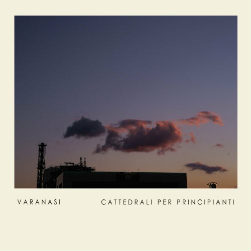 Varanasi - Cattedrali Per Principianti (2023)