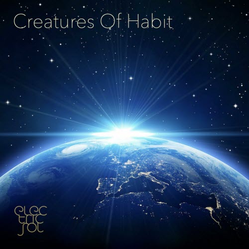 Electric Sol - Creatures Of Habit (2023) [Single]