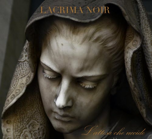 Lacrima Noir - L'attesa Che Uccide (2024)