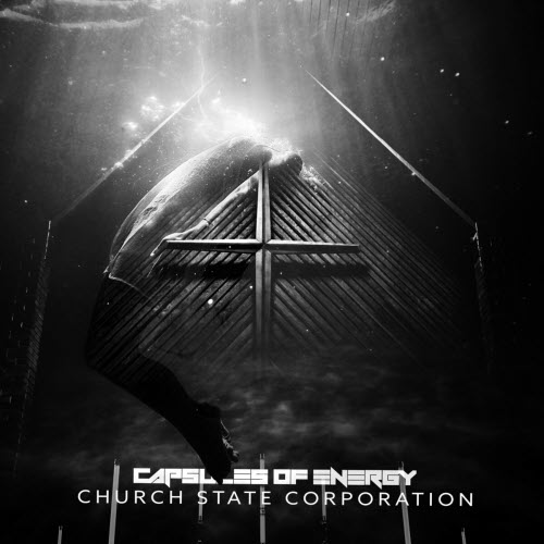 Capsules Of Energy - Church State Corporation (2019) [EP]