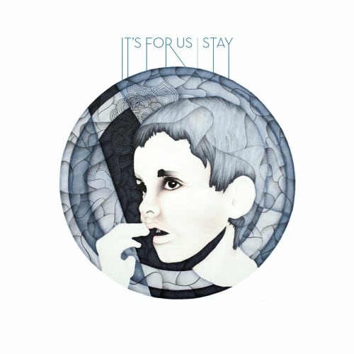 It's For Us - Stay (2019)