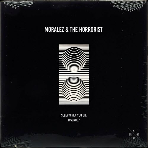 Moralez & The Horrorist - Sleep When You Die (2019) [Single]
