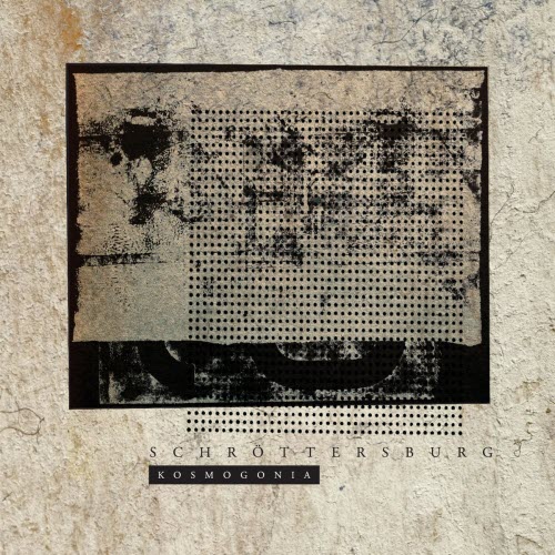 Schröttersburg - Kosmogonia (2023)