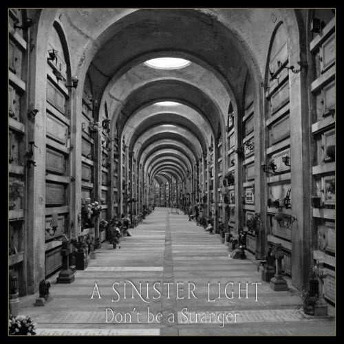 A Sinister Light - Don't Be A Stranger (2024) [Single]