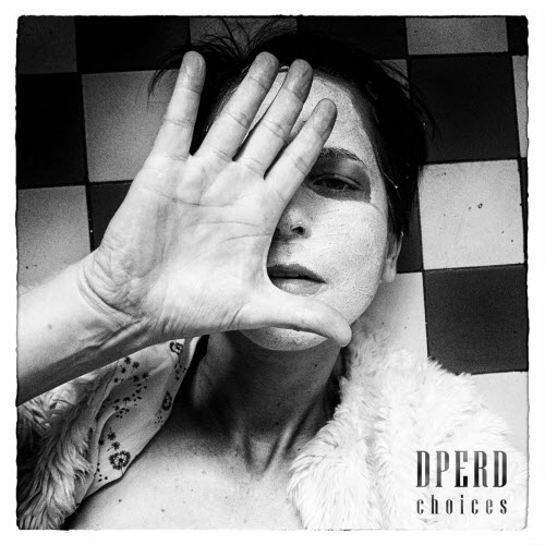 Dperd - Choices (2024)