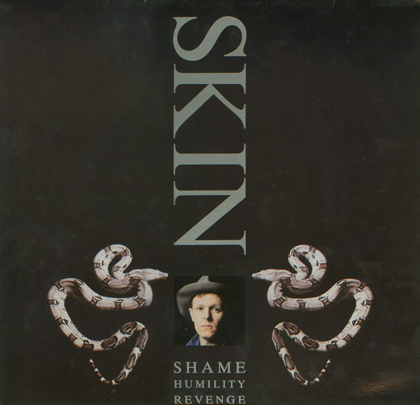 Skin - Shame, Humility, Revenge (1988)