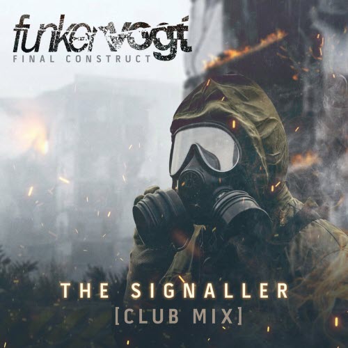 Funker Vogt - The Signaller (Club Mix) (2024) [Single]