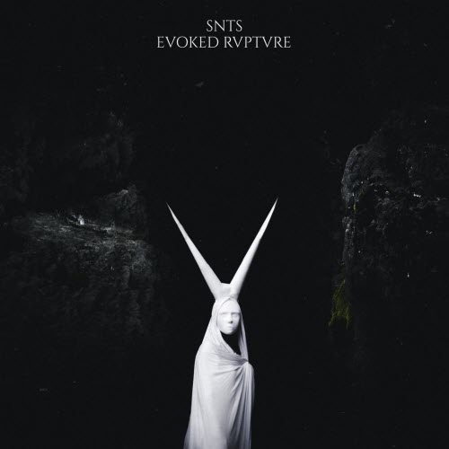 SNTS - Evoked Rvptvre (2019) [EP]