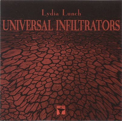 Lydia Lunch - Universal Infiltrators (1996)
