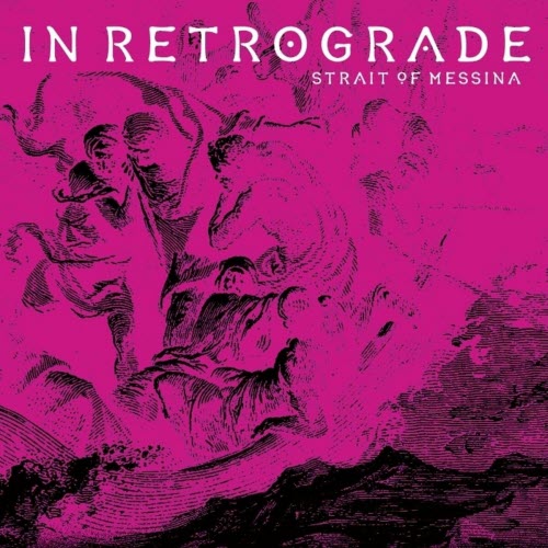 In Retrograde - Strait Of Messina (2022) [EP]