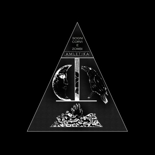 Amletika - Sogni, Corvi & Zombi (2024) [EP]