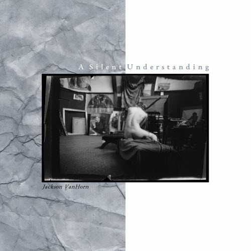 Jackson VanHorn - A Silent Understanding (2021)