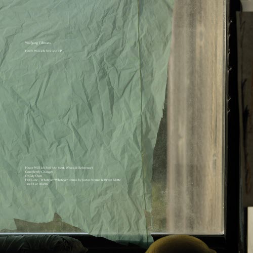 Wolfgang Tillmans - Heute Will Ich Frei Sein (2018) [EP]