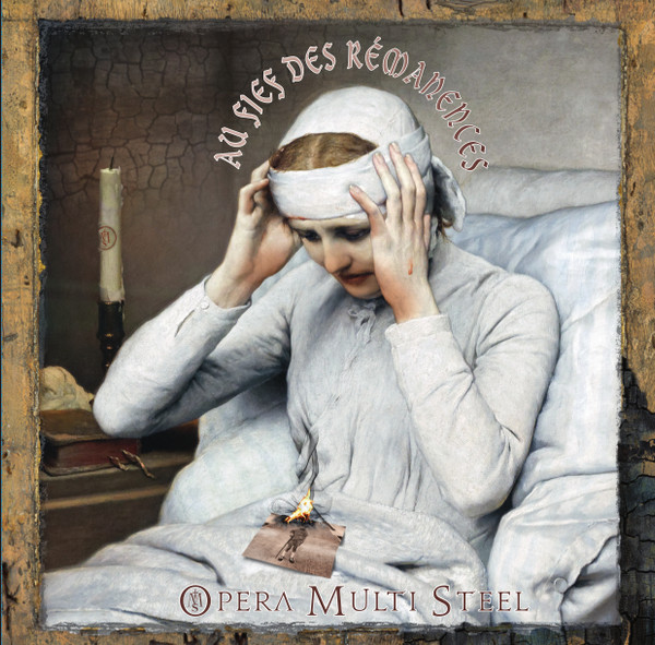 Opera Multi Steel - Au Fief Des Rémanences (2018)