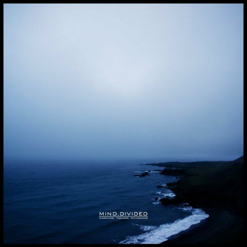 Mind.Divided - Nameless, Timeless, Motionless (2023) [EP]