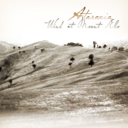 Ataraxia - Wind At Mount Elo (2014)