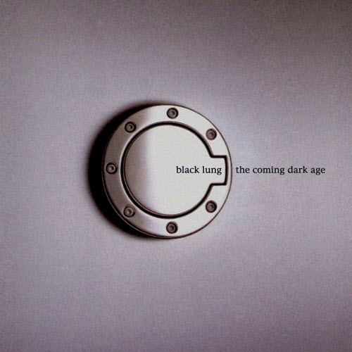 Black Lung - The Coming Dark Age (2005)