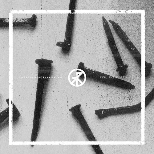 Trepaneringsritualen - Veil The World (2011)