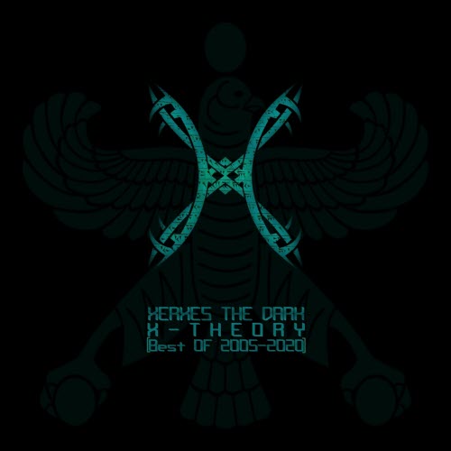 Xerxes The Dark - X-Theory (Best Of 2005-2020) (2021)