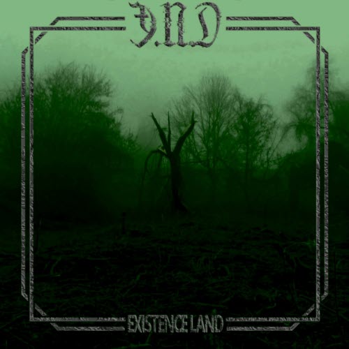 Ǝ.N.D - Existence Land (2024) [EP]