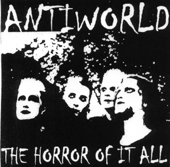 Antiworld - The Horror Of It All (2000)