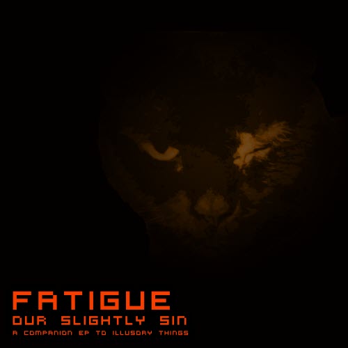 Fatigue - Our Slightly Sin (2020) [EP]