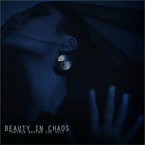 Beauty In Chaos - Further Behind The Veil (2022) [EP]