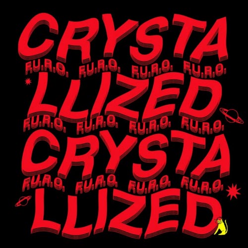 F.U.R.O. - Crystallized (2023) [Single]