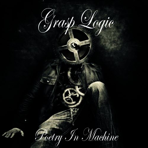 Grasp Logic - Poetry In Machine (2012) [EP]