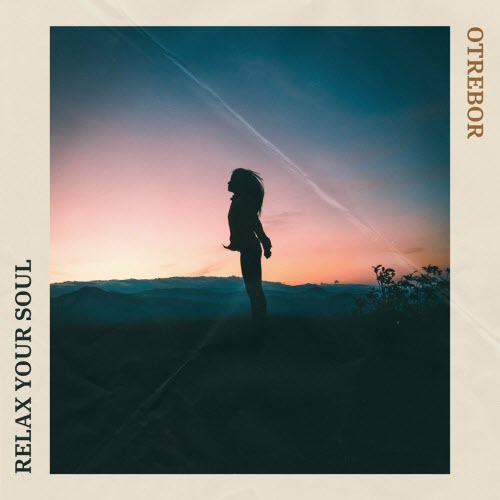 Otrebor - Relax Your Soul (2021)