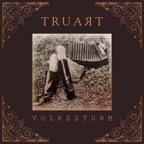 Truart - Volkssturm (2008)