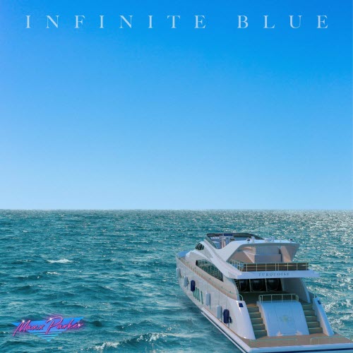 Maxx Parker - Infinite Blue (2022)