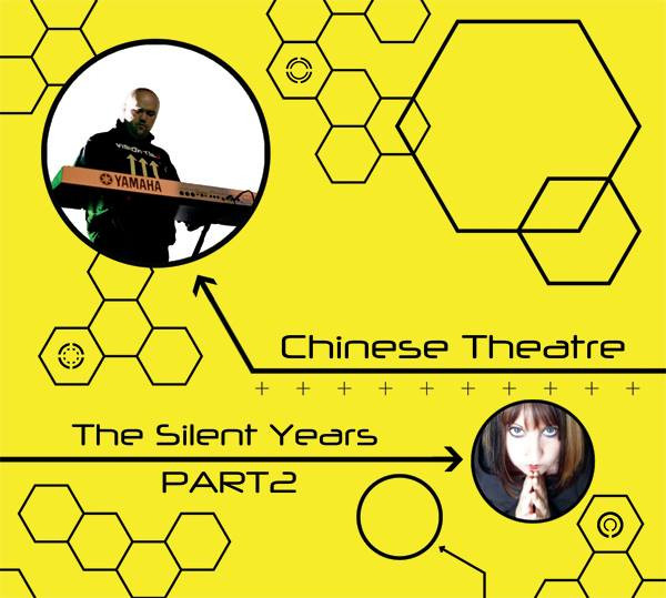 Chinese Theatre - The Silent Years Part 2 (2016)