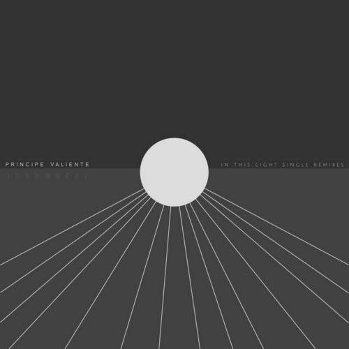 Principe Valiente - In This Light (Remixes) (2024) [EP]