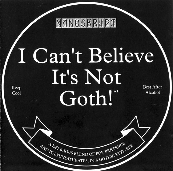 Manuskript - I Can't Believe It's Not Goth! (1995) [EP]