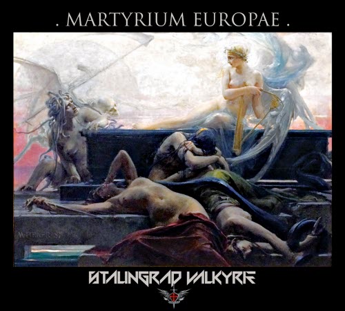 Stalingrad Valkyrie - Martyrium Europae (2020)