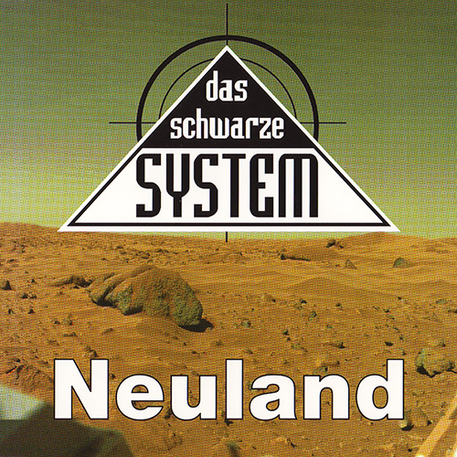 Das Schwarze System - Neuland (1997) [EP]