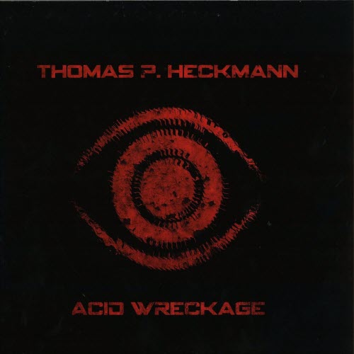 Thomas P. Heckmann - Acid Wreckage (2014)