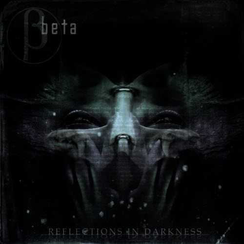 Beta - Reflections In Darkness (2004)