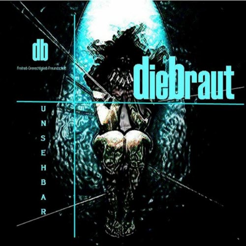 Die Braut - Unsehbar (2014) [Reissue]