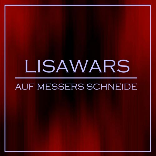 LisaWars - Auf Messers Schneide (2014)