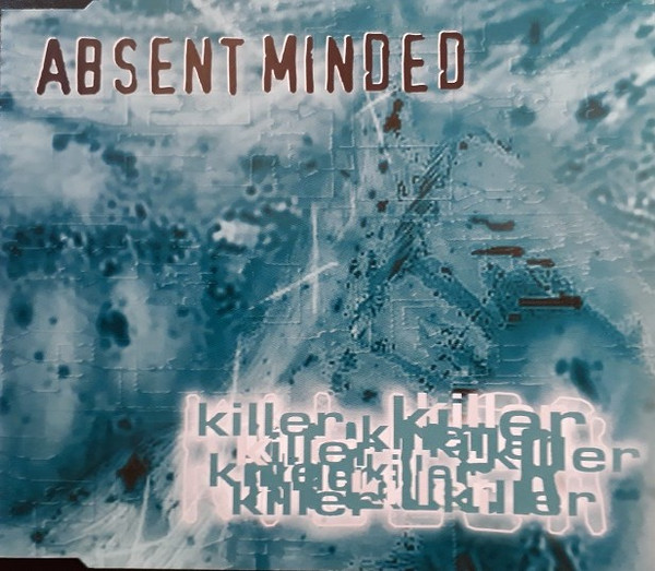 Absent Minded - Killer (1997) [EP]