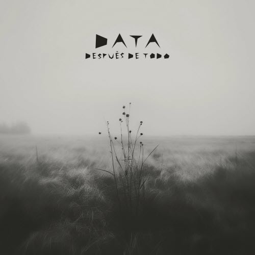 DATA - Después De Todo (2024) [Single]