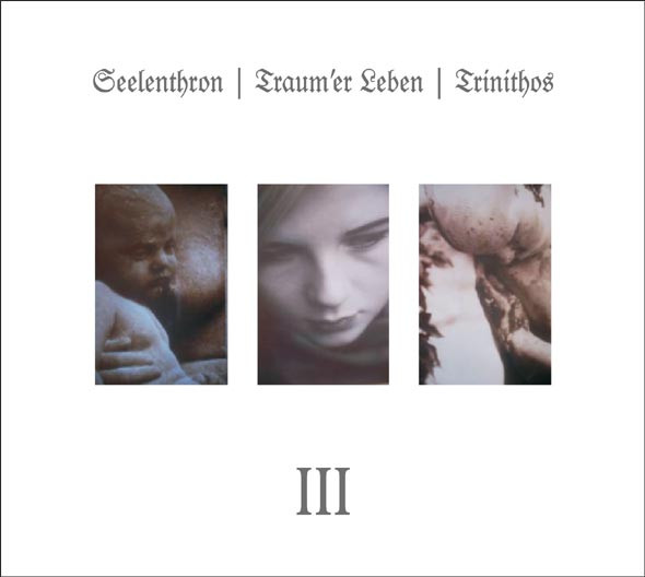 Seelenthron & Traum'er Leben & Trinithos - III (2008)