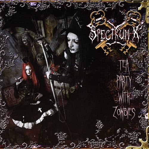 Spectrum-X - Tea Party With Zombies (New Version) (2008)
