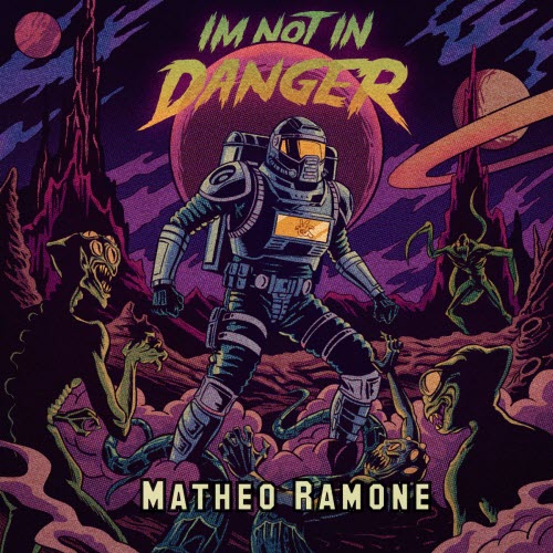 Matheo Ramone - I'm Not In Danger (2024) [EP]