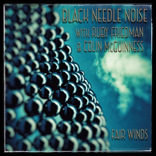 Black Needle Noise - Fair Winds (2022) [EP]